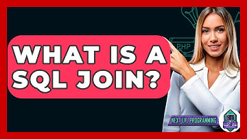 What Is A SQL Join? - Next LVL Programming