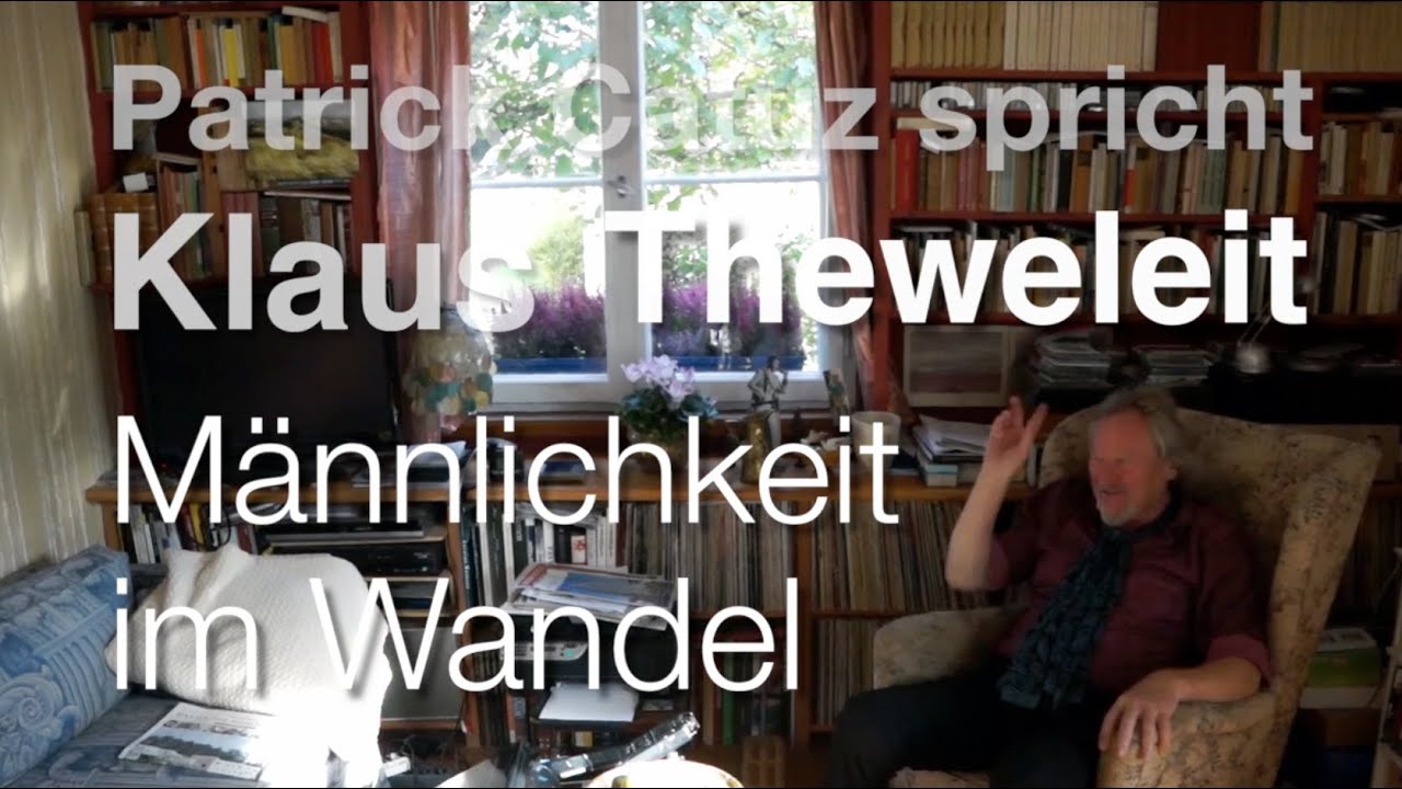 Klaus Theweleit: Männlichkeit im Wandel