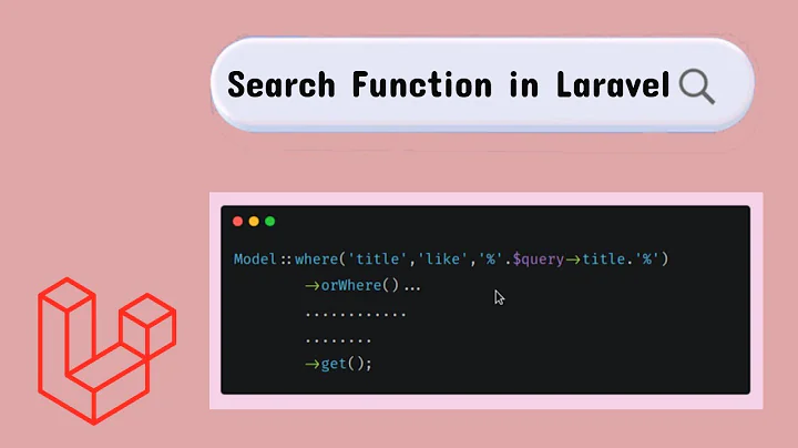 Laravel search function, Search data in database using Model