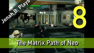 The Matrix Path of Neo Gameplay Walkthrough Part 8