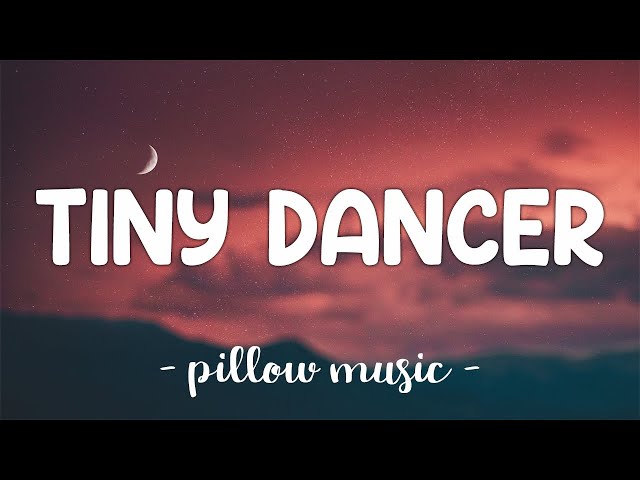 Tiny Dancer - Elton John (Lyrics) 🎵 class=