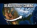 A DEADLY Frost Is About To Strike HARD