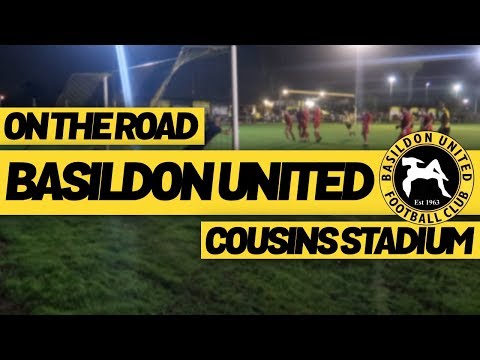 On The Road - BASILDON UNITED @ COUSINS STADIUM