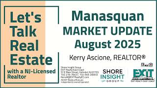 Let's Talk Real Estate - Manasquan, NJ Market Update (August 2025)