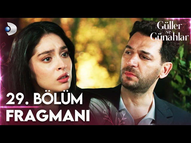 Güller ve Günahlar 29. Bölüm Fragmanı