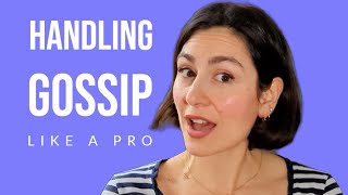 Standing Up to Someone Who Is Gossiping ( 3 EASY Strategies )