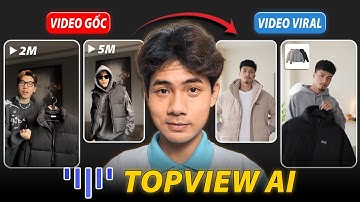 TOPVIEW AI Video Agent: Sao chép MỌI Video Viral trong Vài Phút | Hướng Dẫn Cách Sử Dụng TopView AI