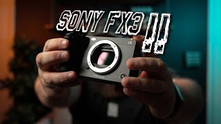 SONY FX3 II | MY WISH LIST