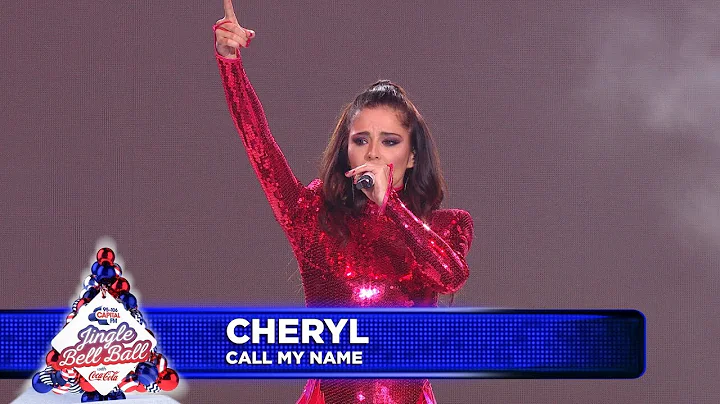 Cheryl - Call My Name (Live at Capitals Jingle Bel...
