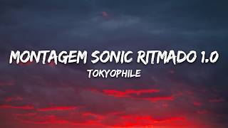 Download lagu TOKYOPHILE - Montagem Sonic Ritmado 1.0  (Slowed)