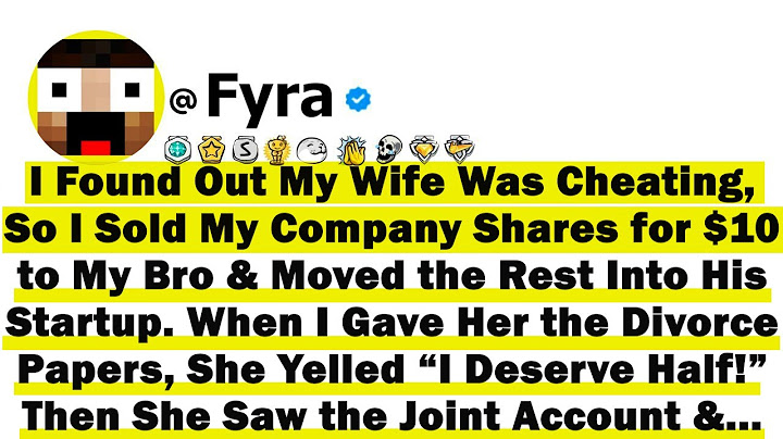 I Found Out My Wife Was Cheating, So I Sold My Company Shares for $10 to My Bro & Moved The Rest In
