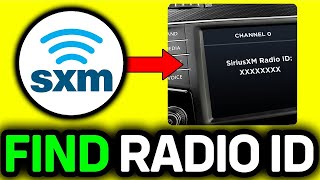 How To Find Radio ID For SiriusXM 2026 | How To Find Sirius XM Radio ID - Full Guide