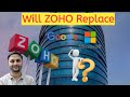 Will ZOHO Replace Microsoft &amp; Google in Indian Market? 