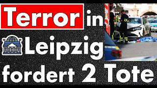 Terror in Leipzig: Nationalität steht fest! 2 Tote & 20 Verletzte & viele Fragen!