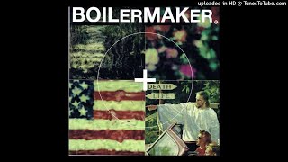 Boilermaker - Why Is Grandma On the Roof?