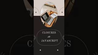 Closures in JavaScript #closuresinjavascript #closures #javascript #closureproperty #html #css#css3