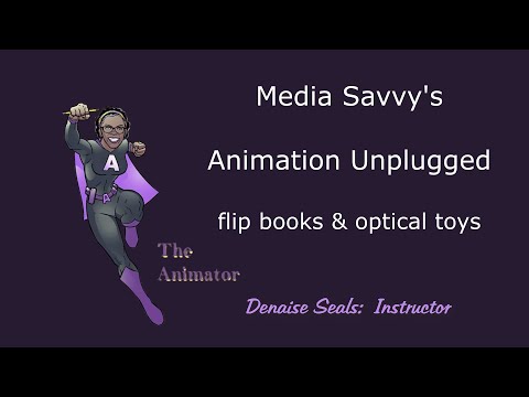 Animation Unplugged:  flip books and optical toys.