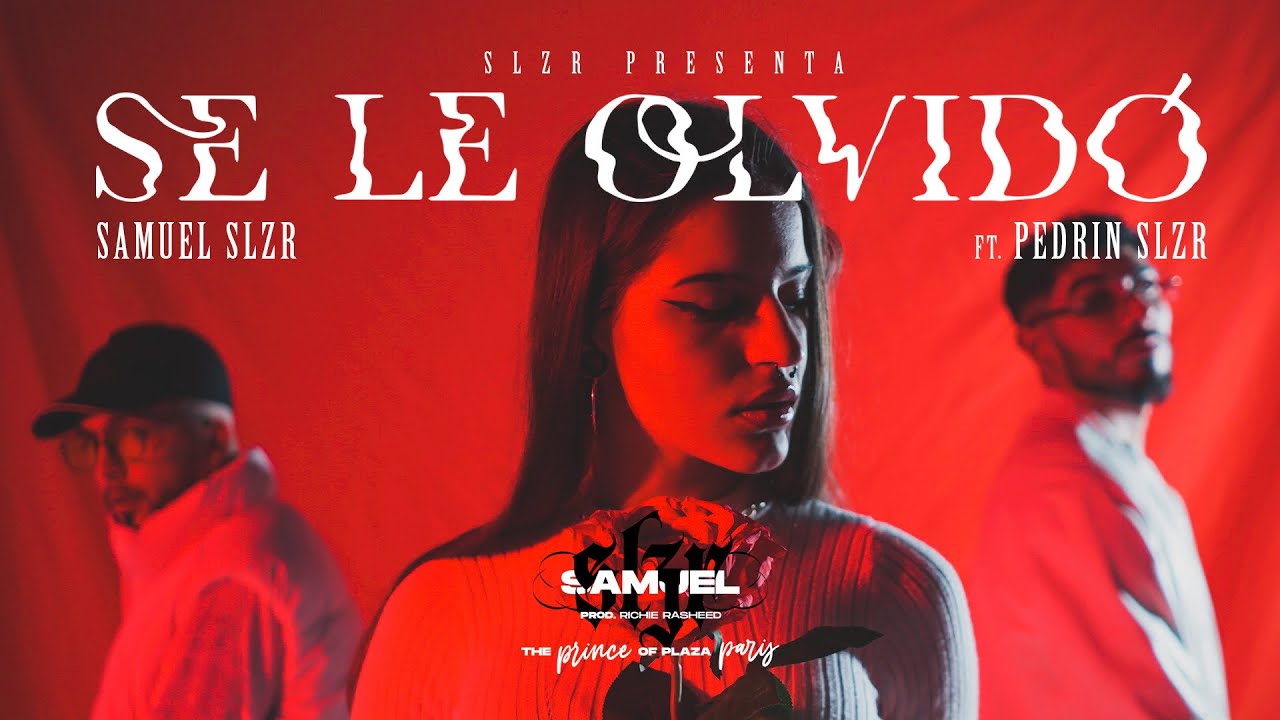 Pedrin Rapper Samuel SLZR - Se Le Olvido ( Ft Pedrin SLZR) - YouTube
