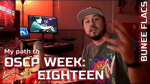 My Path to OSCP: Week EIGHTEEN