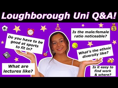 Loughborough University Q&A! Sports, Social life, Lectures, Diversity, Flatmates, Accomodation +more