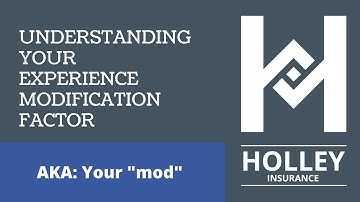 Understanding Your Experience Modification Factor