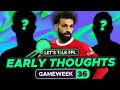 Fpl gameweek 36 early team thoughts  fantasy premier league tips 202324