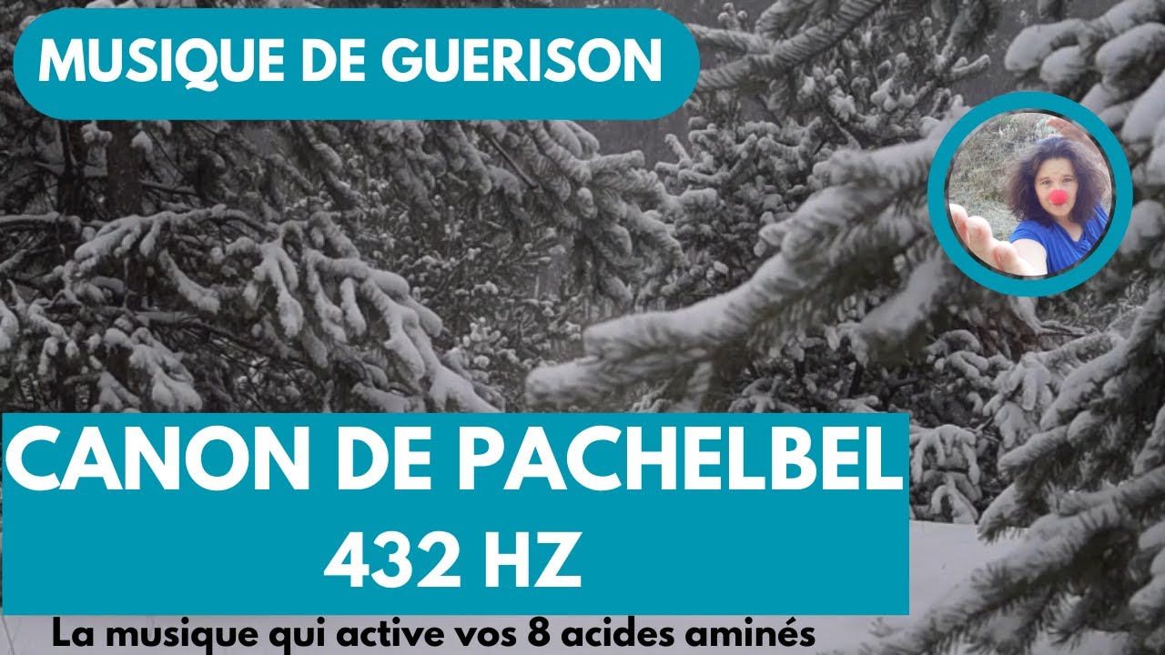 canon pachelbel 432 hz - musique de guérison 432 hz -active vos 8 acides  aminés : thème hiver 