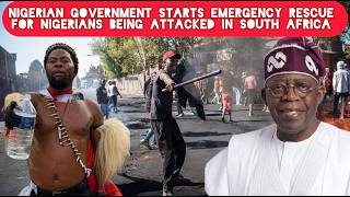 Nigerian government Starts Emergency Evacuation of Nigerians in South Africa due to Attacks