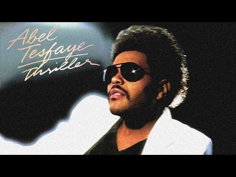 THE WEEKND MADE THRILLER