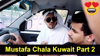 Mustafai Chala Kuwait part 2 ||Kuchtohai|| screenshot 4