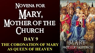09 DAY 09 MARY MOTHER OF THE CHURCH NOVENA PRAYERS - THE CORONATION OF MARY AS QUEEN OF HEAVEN