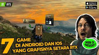 7 Permainan Mudah Alih Dengan Grafik Setara RTX ● Android & iOS screenshot 2