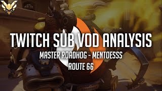 Sub VODs - Master Roadhog - Route 66 - Mentoess