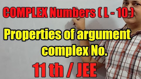 properties of argument  complex numbers class 11 iit by kota faculty Hariom dubey Hd sir