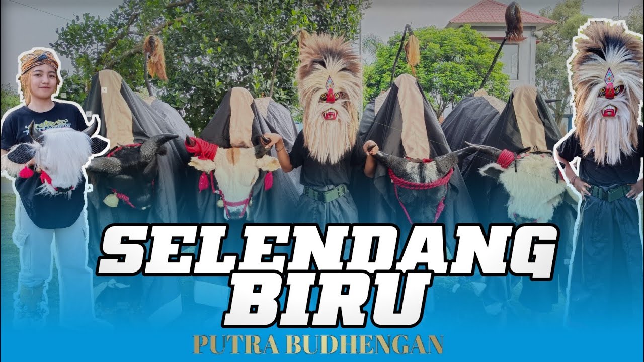 SELENDANG BIRU BANTENGAN PUTRA BUDHENGAN
