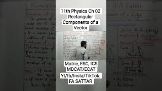 Rectangular Components of a Vector #fasattar #physics #physicslecture #education #viral #fscphysics