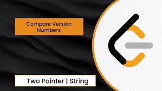 LeetCode | 165. Compare Version Numbers | Two Pointers | String