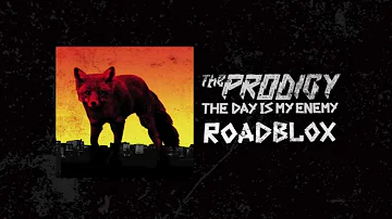 The Prodigy - Roadblox
