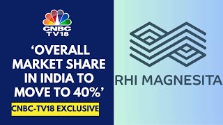 Will Spend Approximately ₹250-300 Cr On Acquired Assets From Dalmia: RHI Magnesita | CNBC TV18