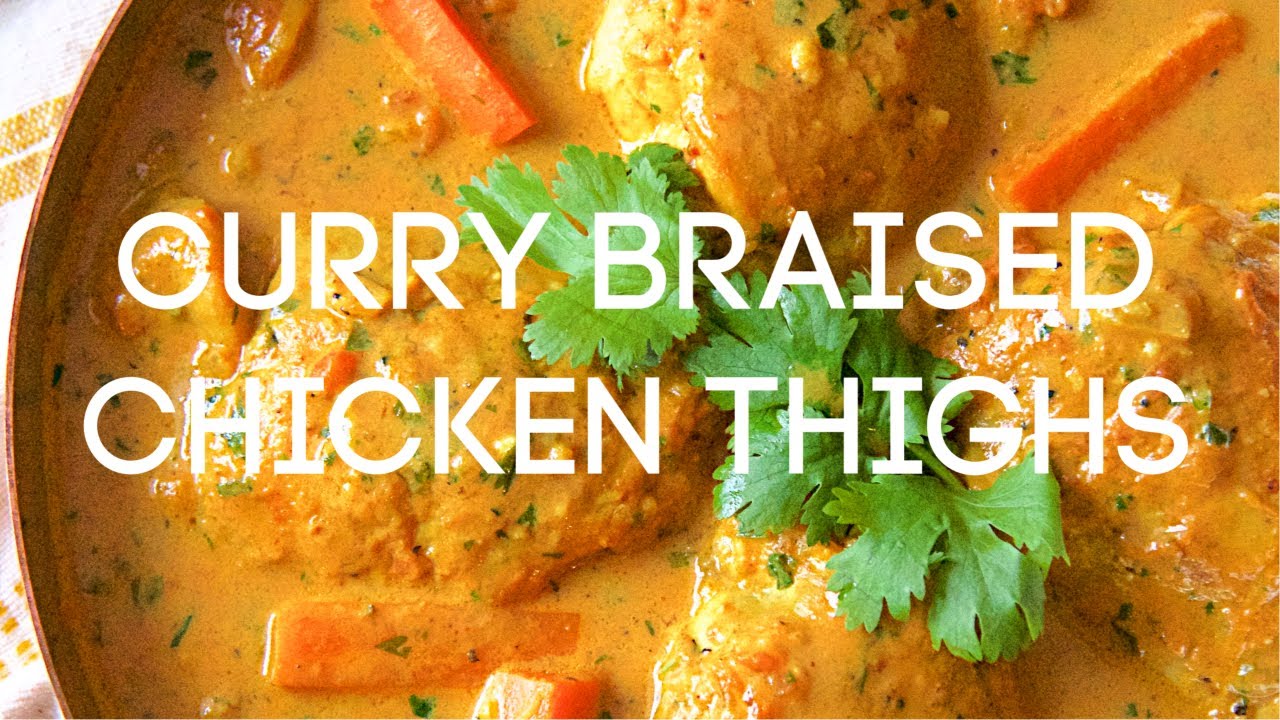 Curry Braised Chicken Thighs