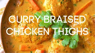 Curry Braised Chicken Thighs