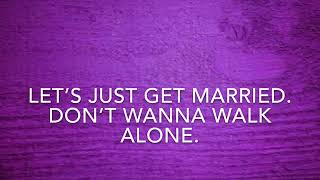 Bleachers   Let’s Get Married Lyrics