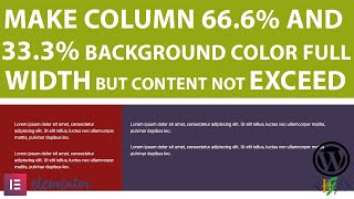 How to Set Column 66.66% & 33.33% Background Color Full Width & Content Show in Elementor Site Width