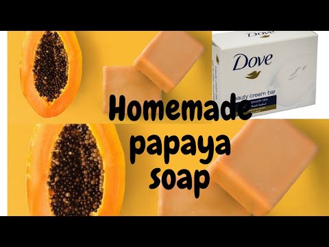 how to make papaya soap for skin lightening