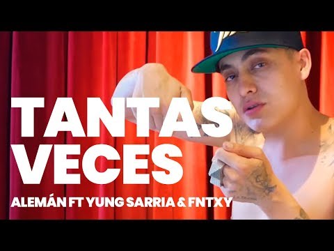 Alemán - Tantas Veces feat. Yung Sarria \u0026 Fntxy