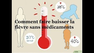 Comment faire baisser la fièvre sans médicaments || Médecine alternative || Santé  Nutrition  Beauté