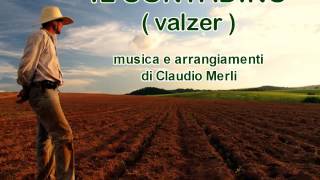 Video thumbnail of "IL CONTADINO (C.Merli) valzer"