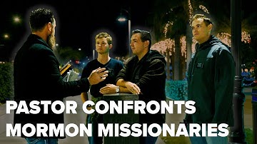 Pastor Confronts Mormon Missionaries
