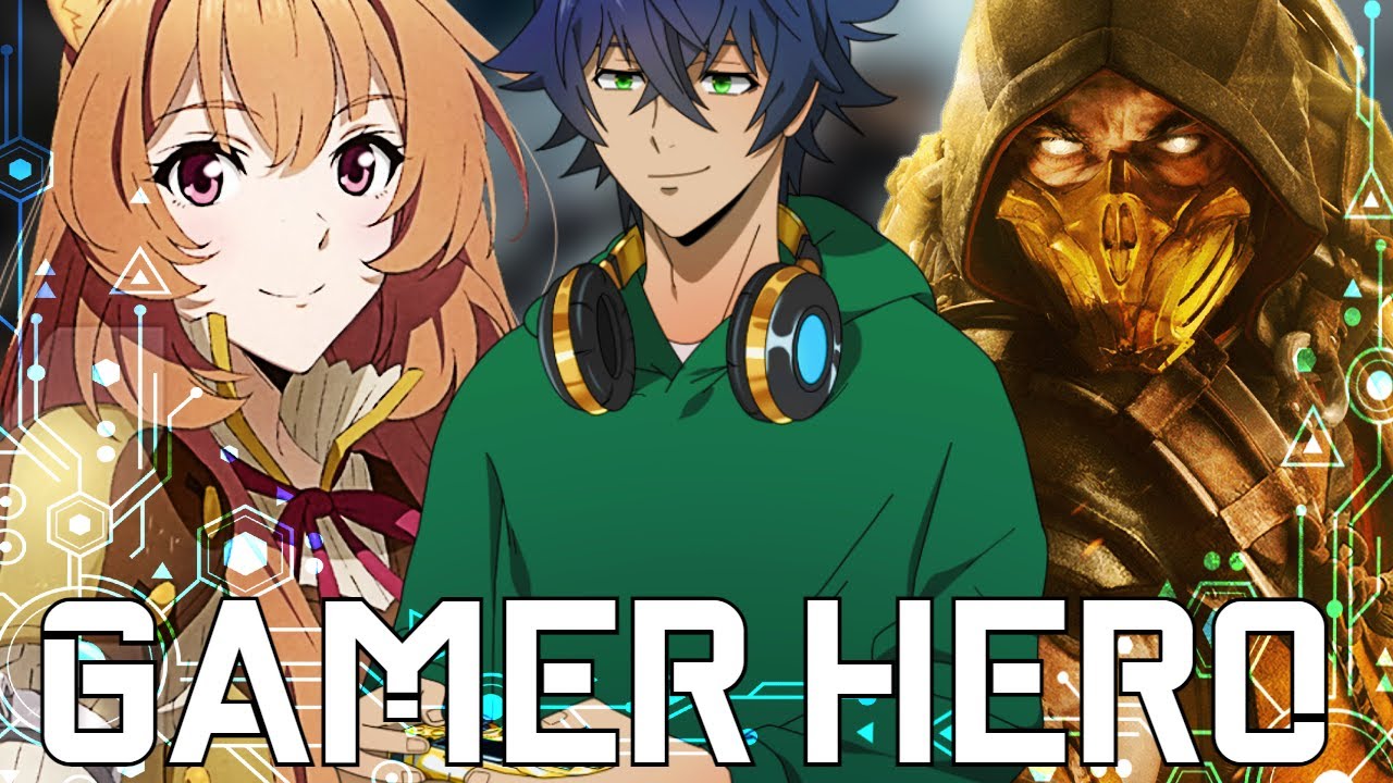 What if Naofumi Was The Legendary Gamer Hero The Movie [Shield Hero Fanfiction]
