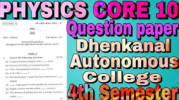 Physics Core 10 Question paper 4th semester Dhenkanal autonomous college #physicsquestions